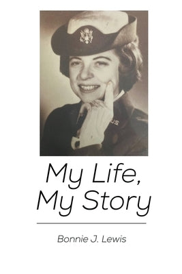 My Life, My Story Paperback Bonnie Lewis