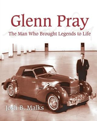 Glenn Pray: The Man Who brought Legends to Life Paperback Total Publishing and Media
