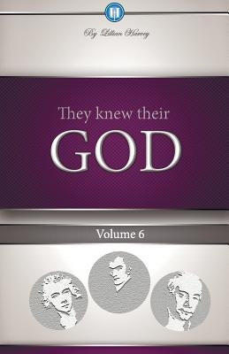 They Knew Their God Volume 6 Paperback Harvey Christian Publishers Inc.