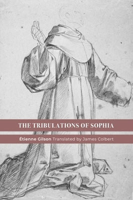 The Tribulations of Sophia Paperback St. Augustine's Press