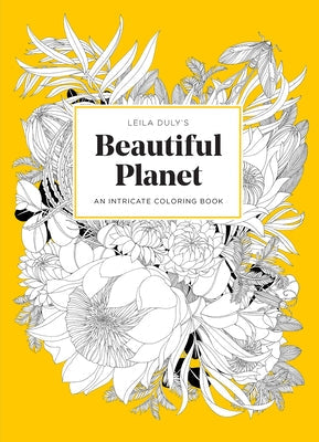 Leila Duly's Beautiful Planet: An Intricate Coloring Book Paperback Skittledog