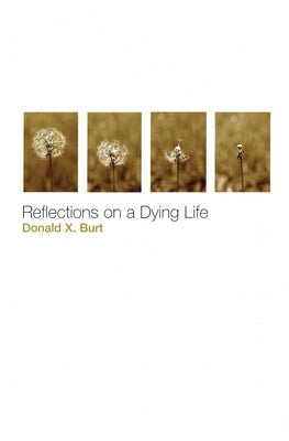 Reflections on a Dying Life Paperback Liturgical Press