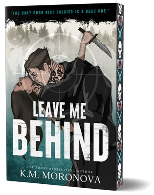 Leave Me Behind (Deluxe Edition) by Moronova, K. M.