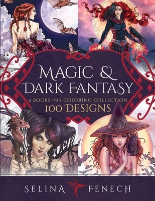 Magic and Dark Fantasy Coloring Collection: 100 Designs Paperback Fairies and Fantasy Pty Ltd