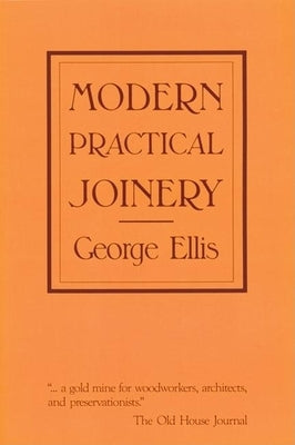 Modern Practical Joinery Paperback Linden Publishing