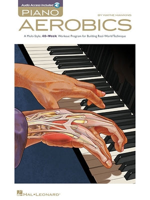 Piano Aerobics Book/Online Audio [With CD (Audio)] Paperback Hal Leonard Publishing Corporation