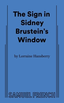 The Sign in Sidney Brustein's Window Paperback Samuel French, Inc.