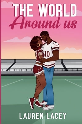 The World Around Us by Lacey, Lauren