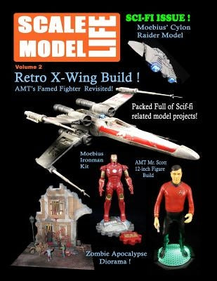 Scale Model Life: Building Scale Model Kits Magazine (Volume 2) Paperback Createspace Independent Publishing Platform