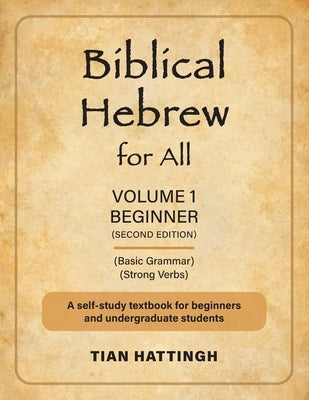 Biblical Hebrew for All: Volume 1 (Beginner) - Second Edition Paperback London Press