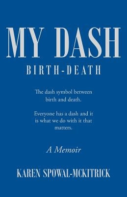 My Dash Paperback Page Publishing