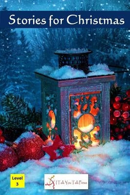 Stories for Christmas Paperback I Talk You Talk Press