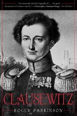 Clausewitz: A Biography Paperback Cooper Square Press