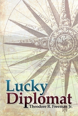 Lucky Diplomat Paperback Dorrance Publishing Co.