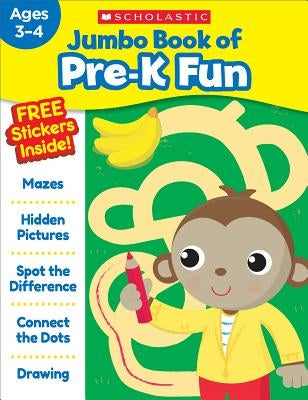 Jumbo Book of Pre-K Fun Workbook Scholastic Teaching Resources