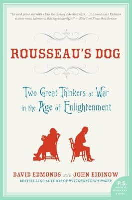 Rousseau's Dog: Two Great Thinkers at War in the Age of Enlightenment Paperback Ecco Press