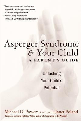 Asperger Syndrome and Your Child: A Parent's Guide Paperback William Morrow & Company