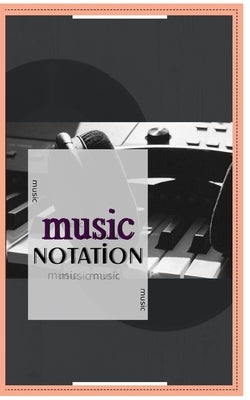 Music Notebook: Music Notation Paperback Independently Published