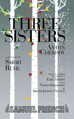 Three Sisters Paperback Samuel French, Inc.
