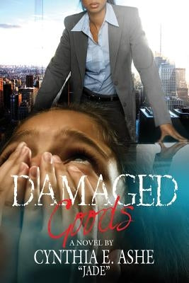 DAMAGED Goods: Jade Paperback Outskirts Press