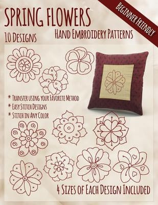 Spring Flowers Hand Embroidery Patterns Paperback Createspace Independent Publishing Platform