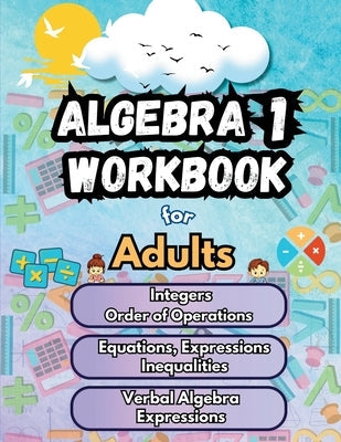 Summer Math Algebra 1 Workbook for Adults Bridge Building Activities: Essential Skills Practice Worksheets by Bridge Building, Summer