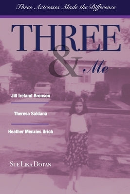 Three & Me: Three Actresses Made The Difference Paperback SD Design