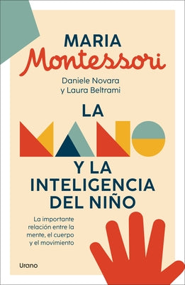 Mano Y La Inteligencia del Niño, La by Beltrami, Laura