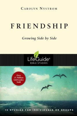 Friendship: Growing Side by Side Paperback IVP Bible Studies