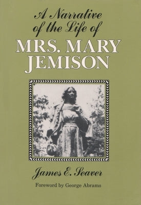 A Narrative of the Life of Mrs. Mary Jemison Paperback Syracuse University Press