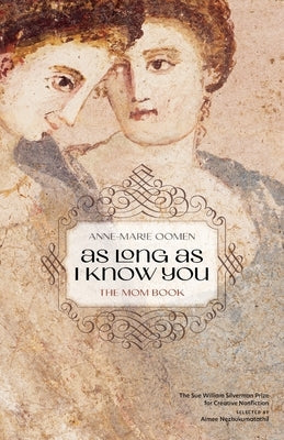 As Long as I Know You: The Mom Book Paperback University of Georgia Press