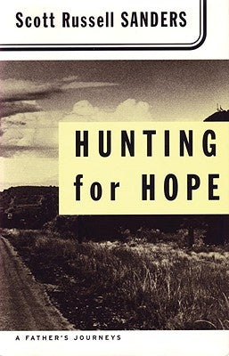 Hunting for Hope: A Father's Journeys Paperback Beacon Press