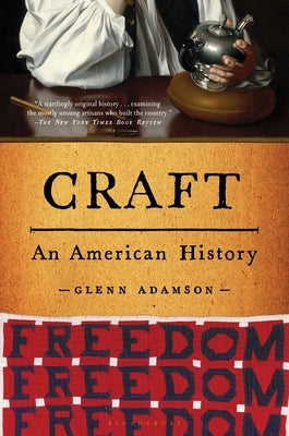 Craft: An American History Paperback Bloomsbury Publishing