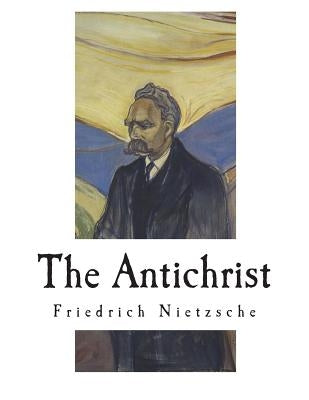 The Antichrist Paperback Createspace Independent Publishing Platform