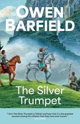 The Silver Trumpet by Barfield, Owen