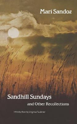Sandhill Sundays and Other Recollections Paperback Bison