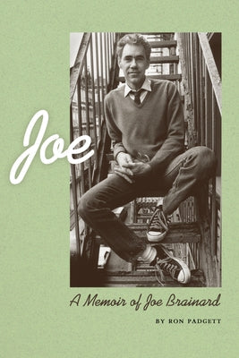 Joe: A Memoir of Joe Brainard Paperback Coffee House Press