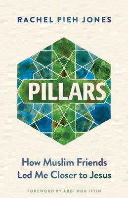 Pillars: How Muslim Friends Led Me Closer to Jesus Paperback Plough Publishing House