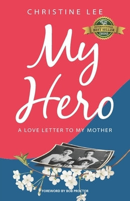 My Hero: A love letter to my mother Paperback Hasmark Publishing International