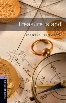 Oxford Bookworms Library: Treasure Island: Level 4: 1400-Word Vocabulary Paperback Oxford University Press, USA