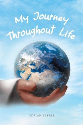 My Journey Throughout Life Paperback Page Publishing, Inc.