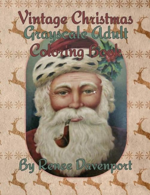 Vintage Christmas Grayscale Adult Coloring Book Paperback Createspace Independent Publishing Platform