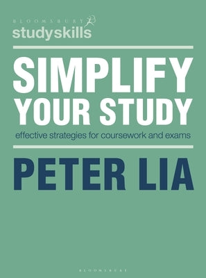 Simplify Your Study: Effective Strategies for Coursework and Exams Paperback Red Globe Press
