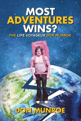 Most Adventures Wins?: The Life Voyageur Don Munroe Paperback Tellwell Talent