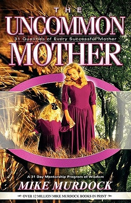 The Uncommon Mother Paperback Wisdom International