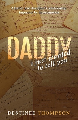 Daddy, I Just Wanted to Tell You Paperback Namaslay LLC