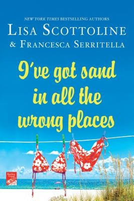 I've Got Sand in All the Wrong Places Paperback St. Martin's Griffin