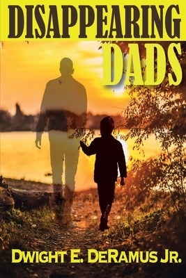 Disappearing Dads Paperback Trey Nickel Publishing