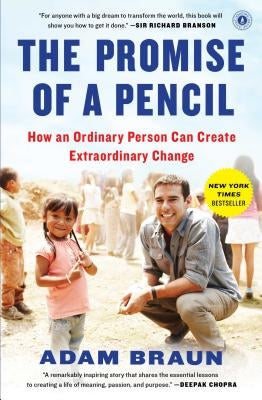 The Promise of a Pencil: How an Ordinary Person Can Create Extraordinary Change Paperback Scribner Book Company