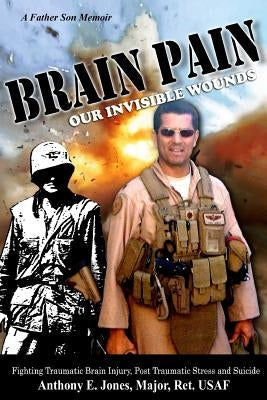 Brain Pain: Our Invisible Wounds Paperback Core Group